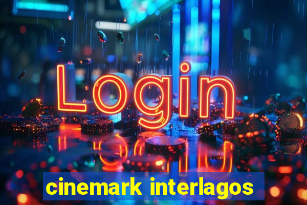 cinemark interlagos